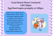 flyer that lists the details of the easter activities at grant ranch house courtyard, saturday, april 8, 2023. activities include a visit with the easter bunny, craft making, grant ranch house tours and our famous egg hunt. 
